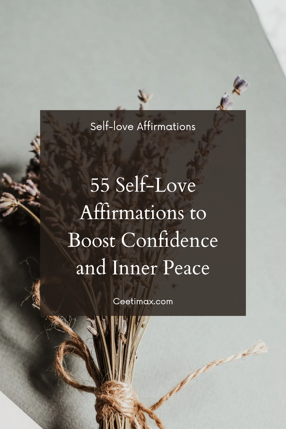 55 Self-Love Affirmations to Boost Confidence and Inner Peace